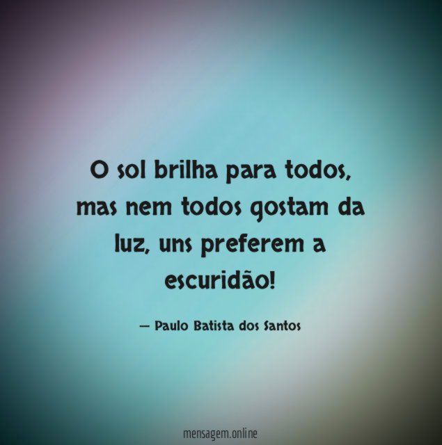 O sol brilha para todos