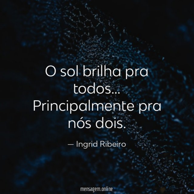 O sol brilha pra todos