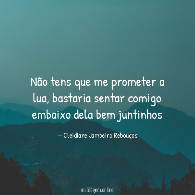 Não tens que me prometer a lua