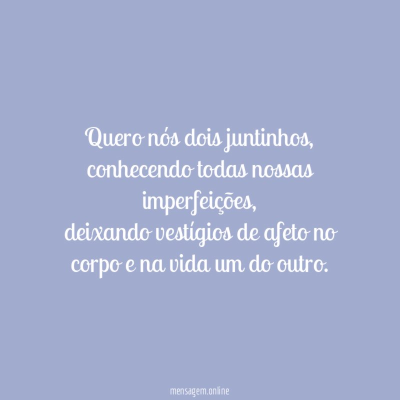 Quero nós dois juntinhos