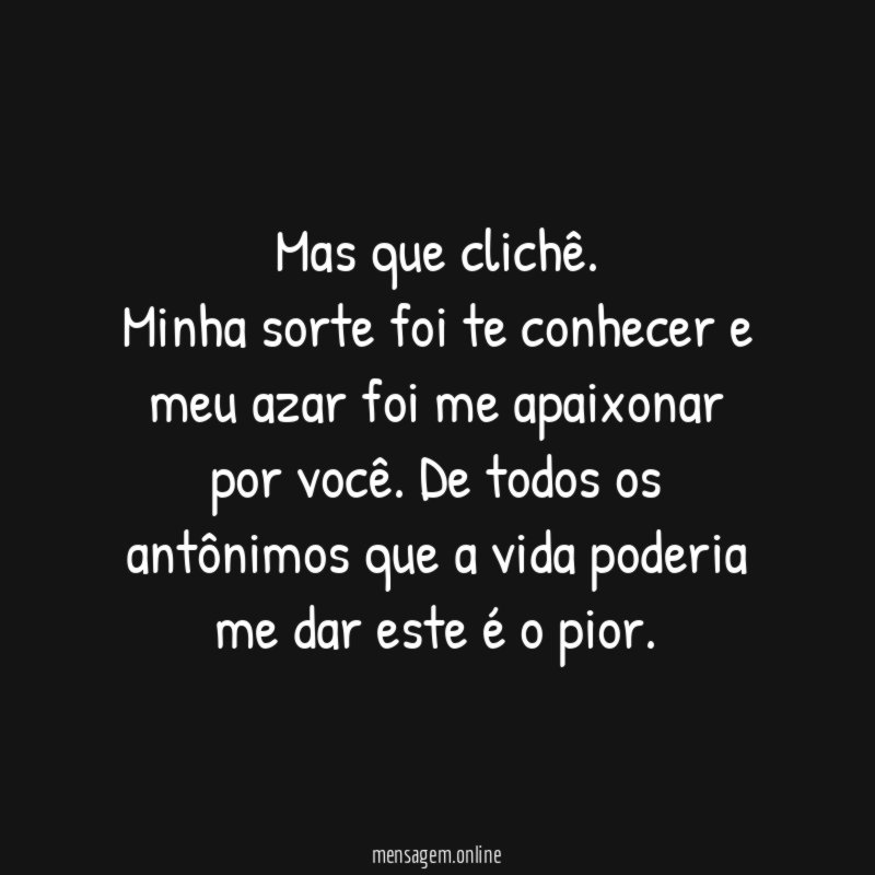 Mas que clichê