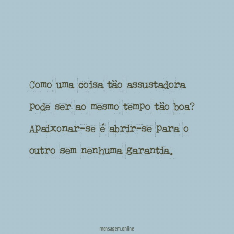 Como uma coisa tão assustadora pode ser ao