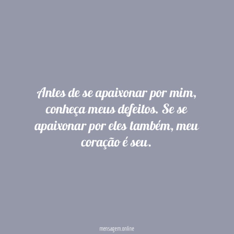 Antes de se apaixonar por mim