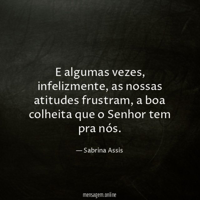 E algumas vezes