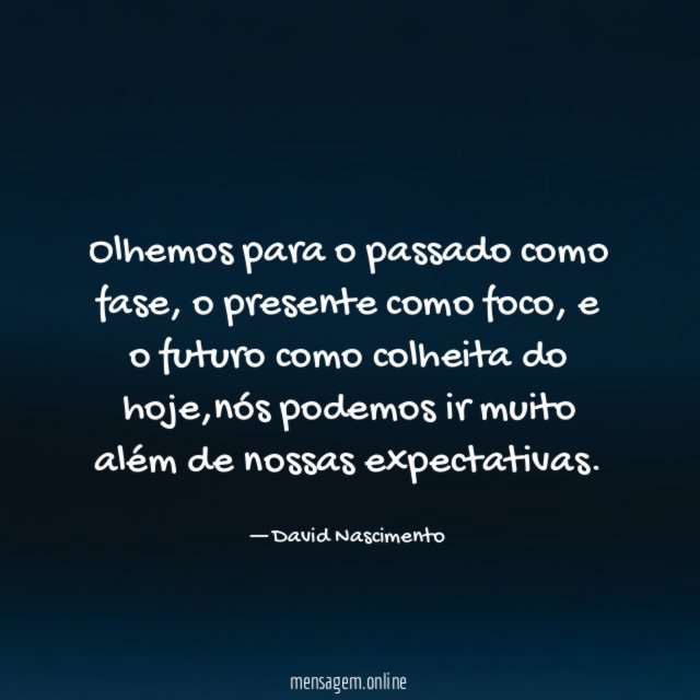 Olhemos para o passado como fase