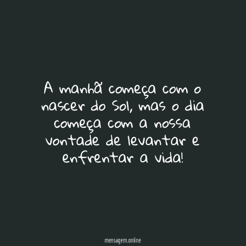 A manhã começa com o nascer do Sol