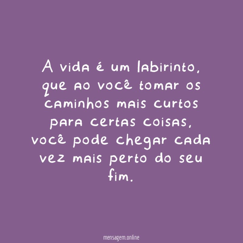 A vida é um labirinto