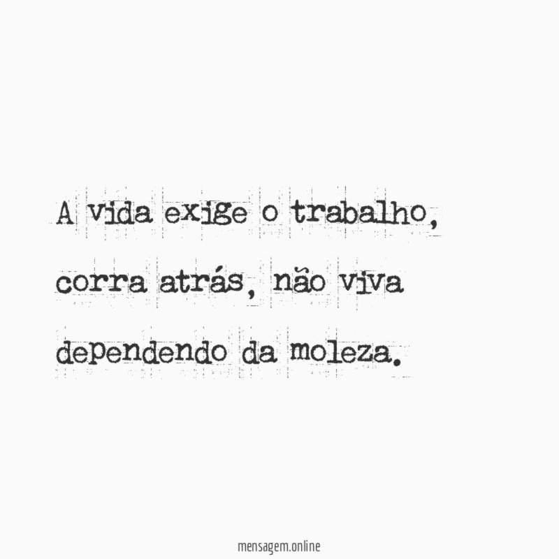 A vida exige o trabalho