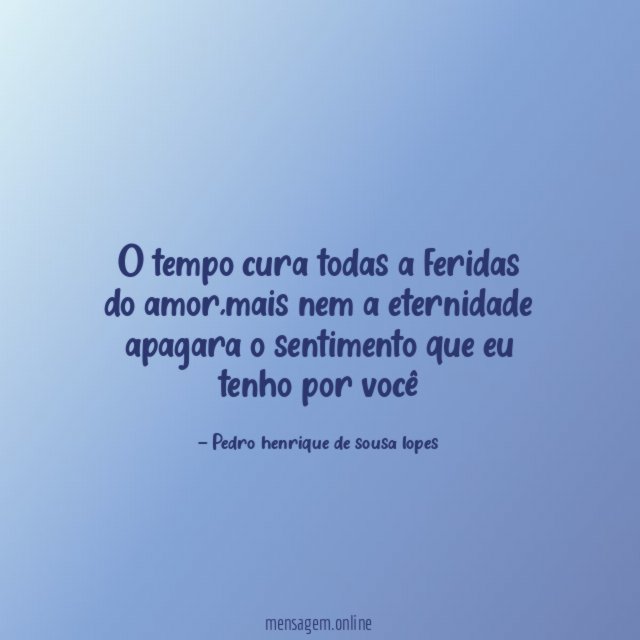 O tempo cura todas a feridas do amor