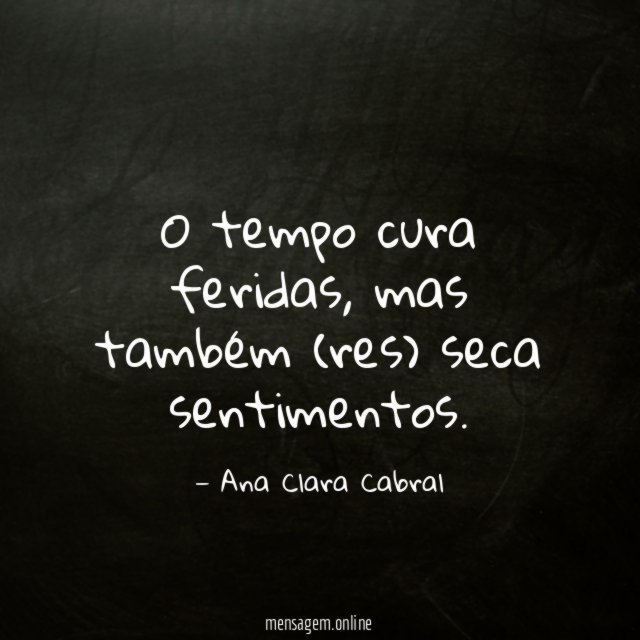 O tempo cura feridas
