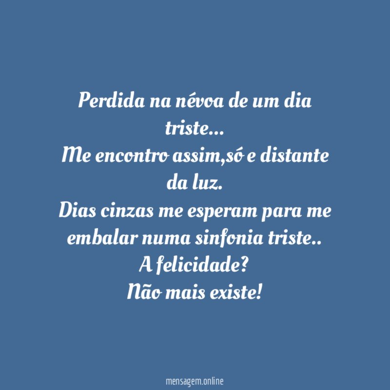 Perdida na névoa de um dia triste