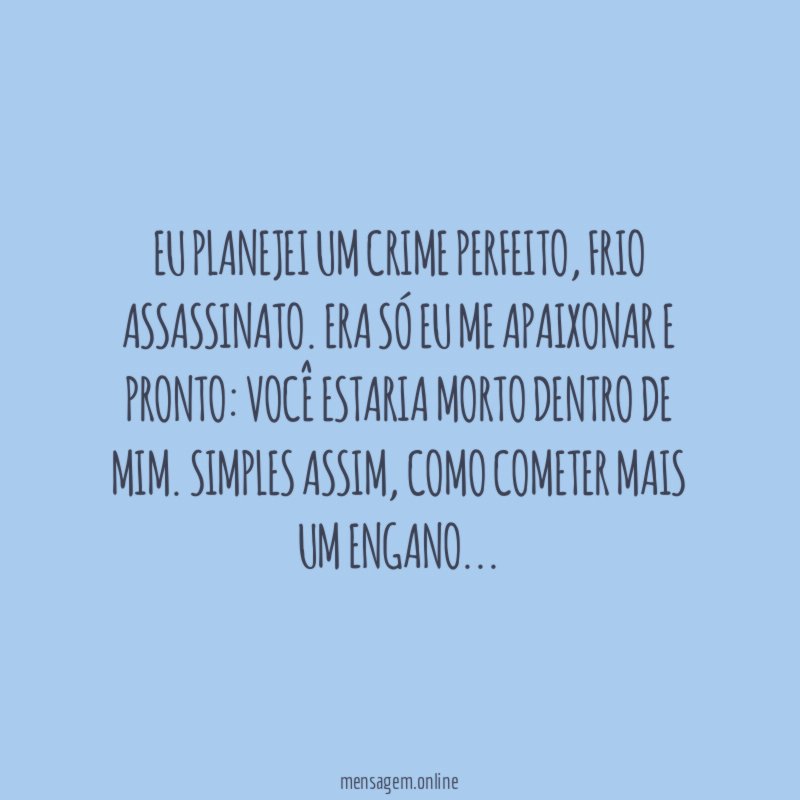 Eu planejei um crime perfeito