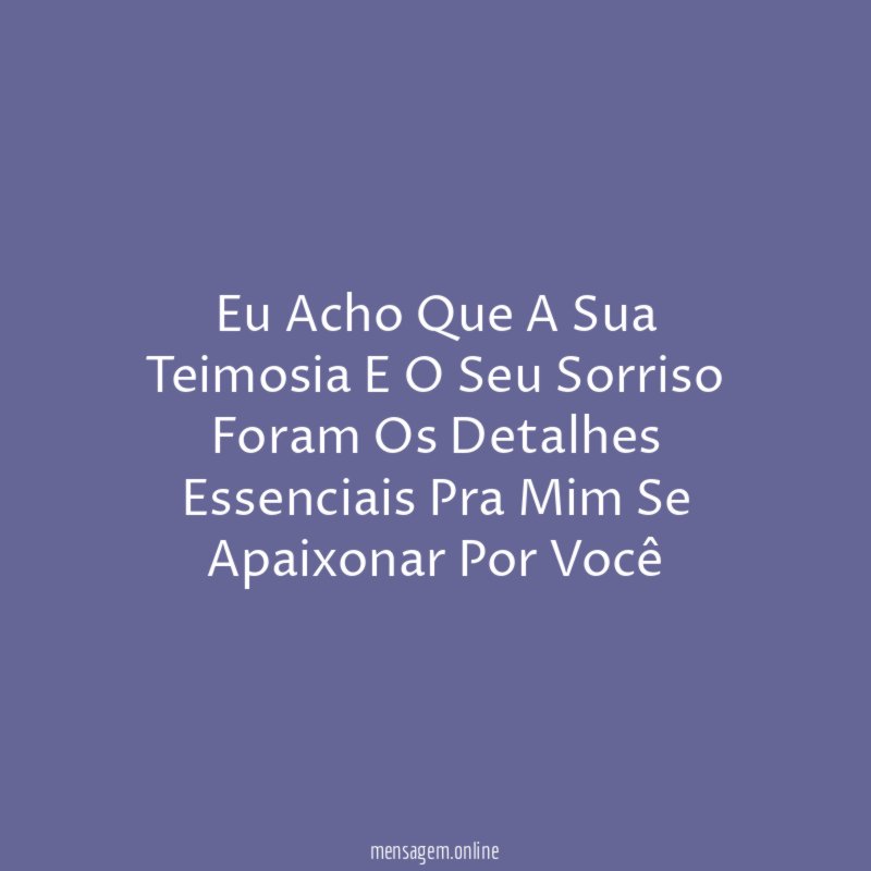 Eu Acho Que A Sua Teimosia E