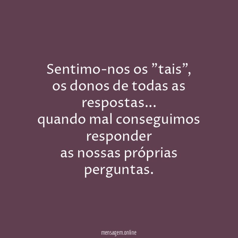 Sentimo-nos os "tais"