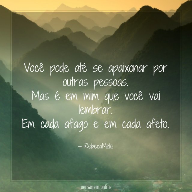 Você pode até se apaixonar por outras pessoas