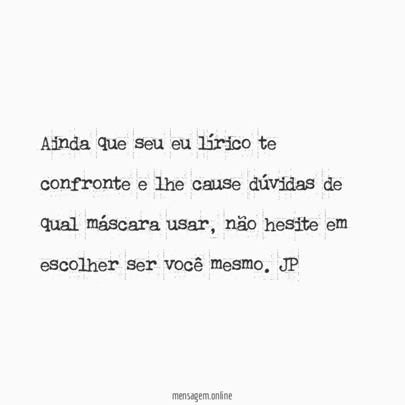 Ainda que seu eu lírico te confronte