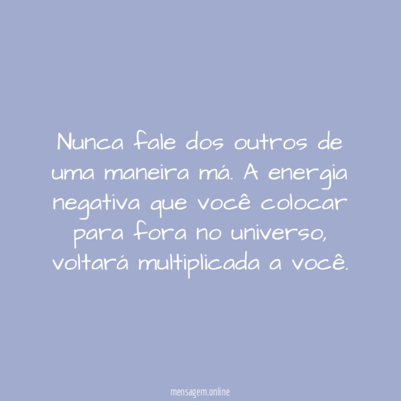 Nunca fale dos outros de uma maneira má