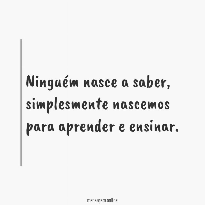 Ninguém nasce a saber