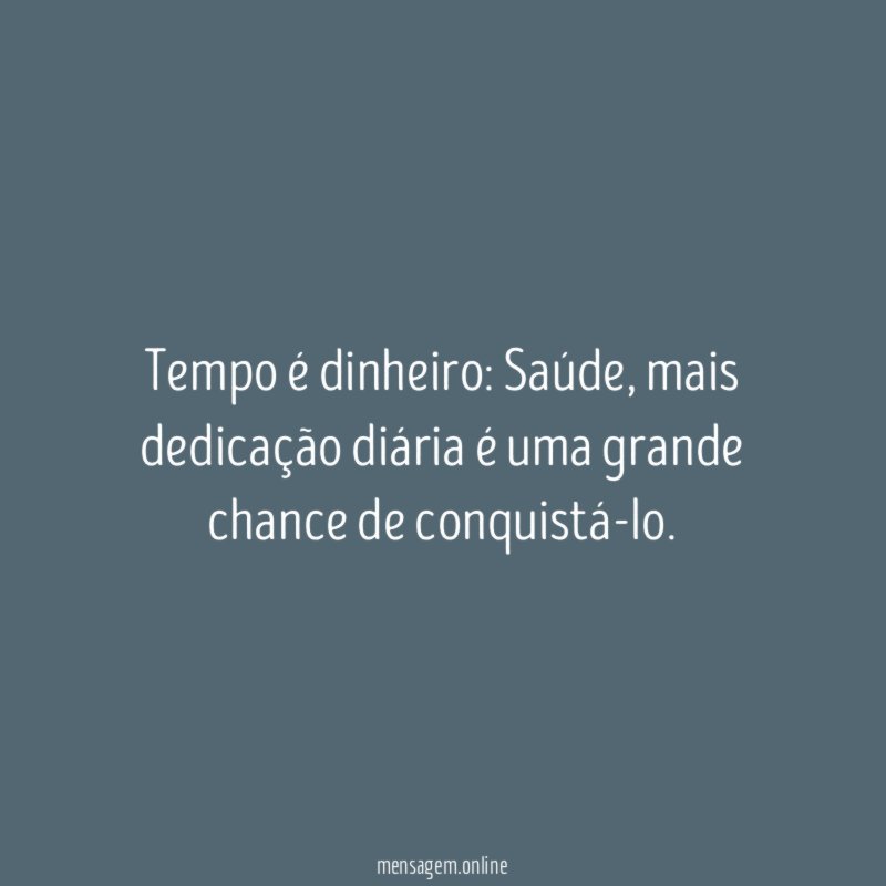 Tempo é dinheiro