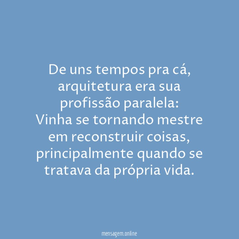 De uns tempos pra cá