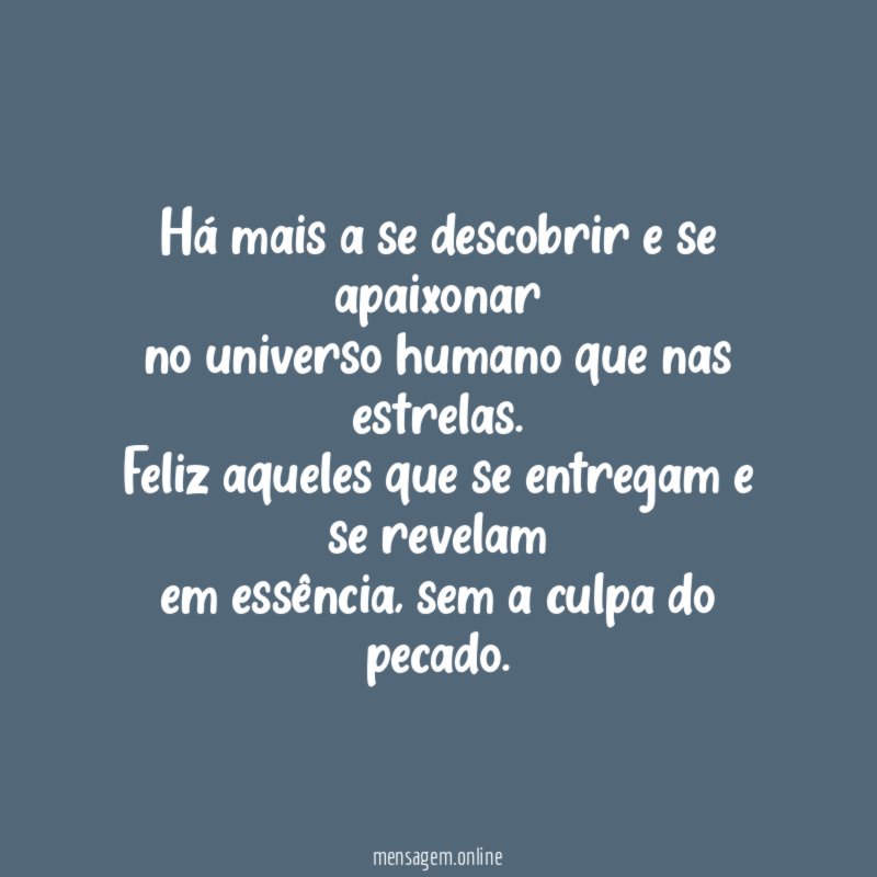 Há mais a se descobrir e se apaixonar no