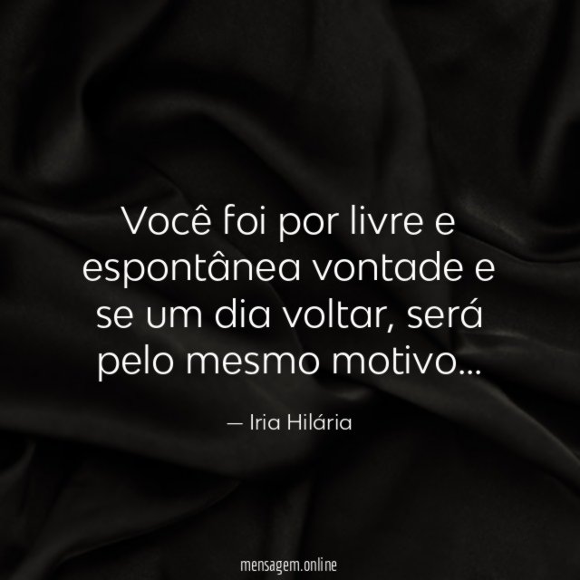 Você foi por livre e espontânea vontade