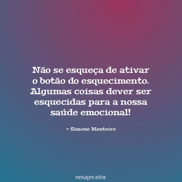 Não se esqueça de ativar o botão do esquecimento