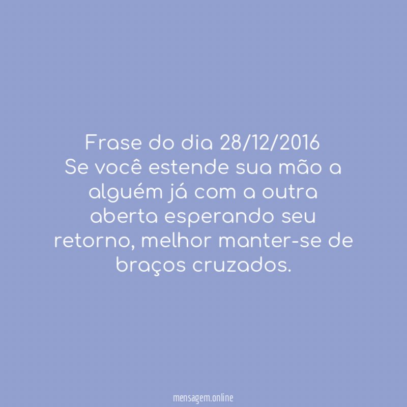 Frase do dia 28/12/2016
