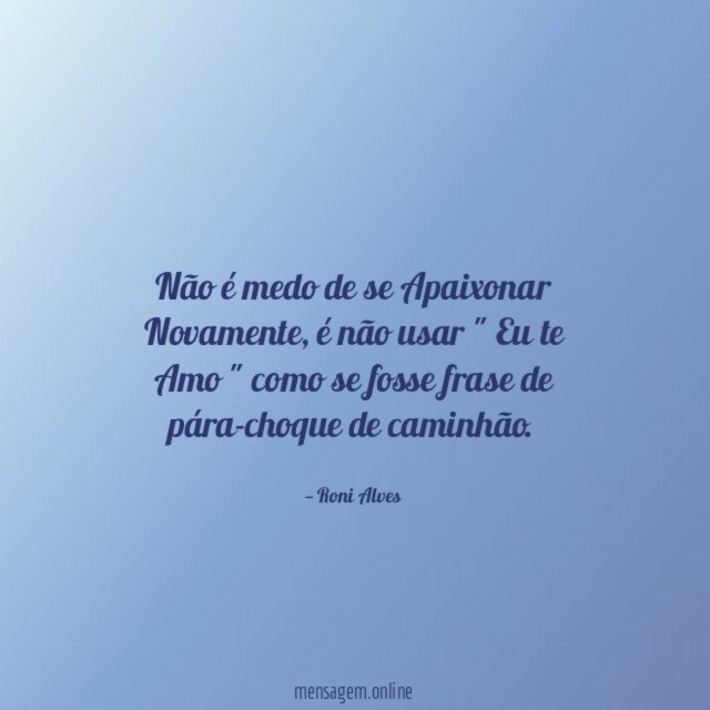 Não é medo de se Apaixonar Novamente