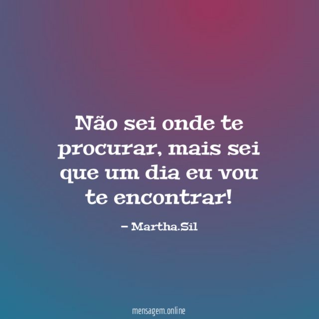 Não sei onde te procurar