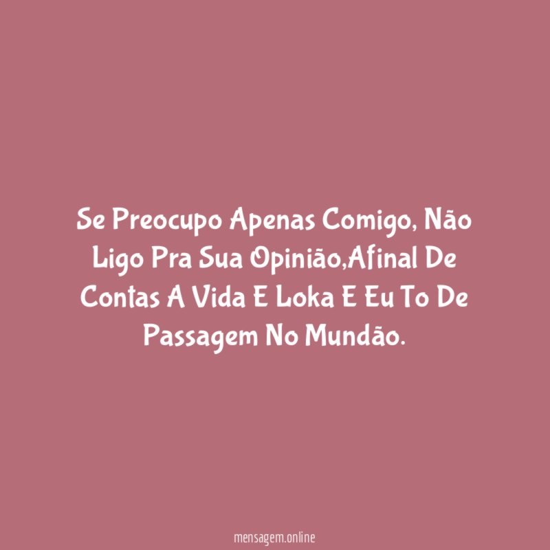 Se Preocupo Apenas Comigo