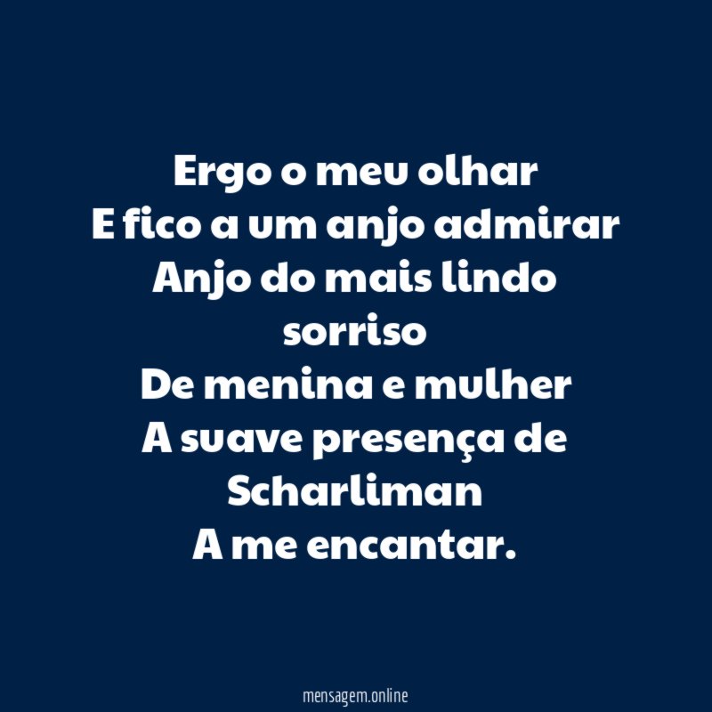 Ergo o meu olhar E fico a um anjo