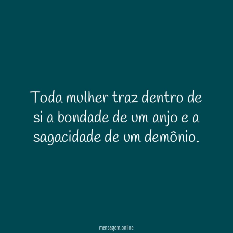 Toda mulher traz dentro de si a bondade