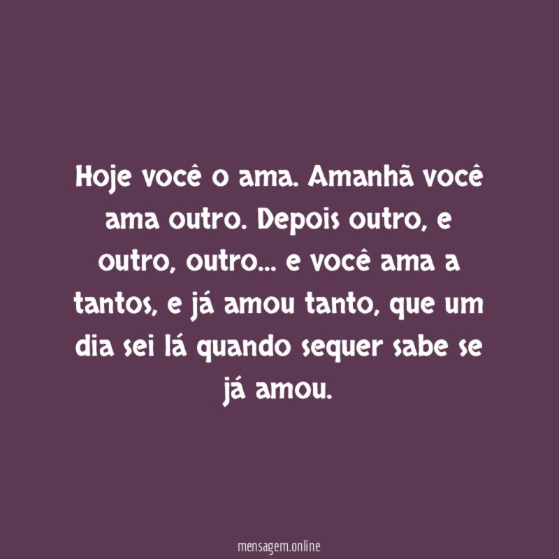 Hoje você o ama