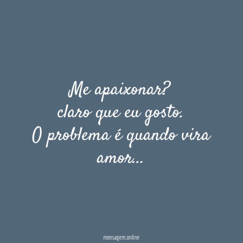 Me apaixonar
