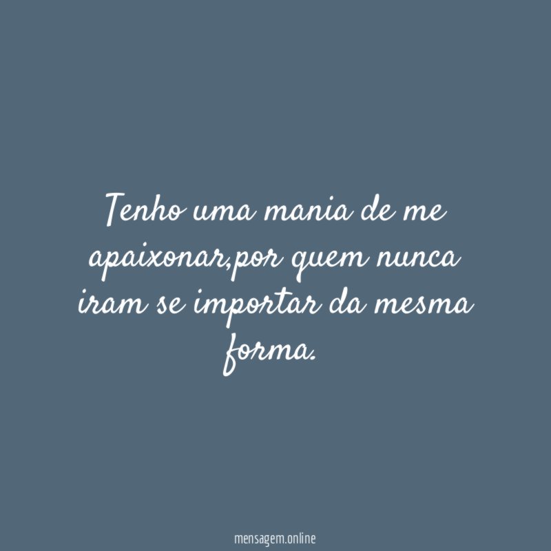Tenho uma mania de me apaixonar