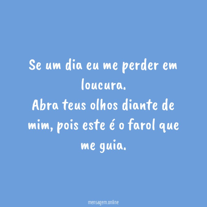 Se um dia eu me perder em loucura