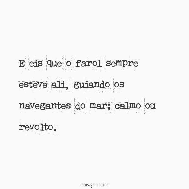 E eis que o farol sempre esteve ali