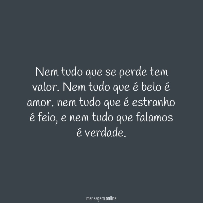 Nem tudo que se perde tem valor