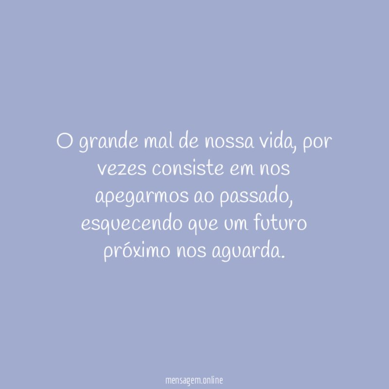 O grande mal de nossa vida