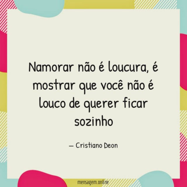Namorar não é loucura