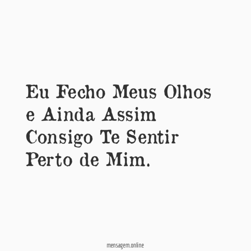 Eu Fecho Meus Olhos e Ainda Assim Consigo