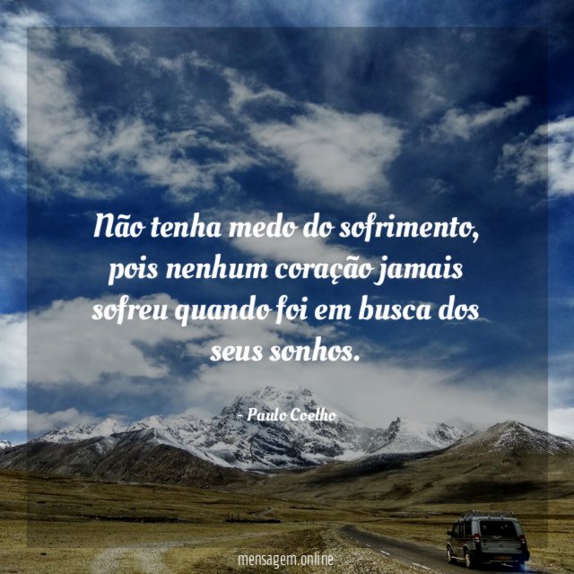 Não tenha medo do sofrimento