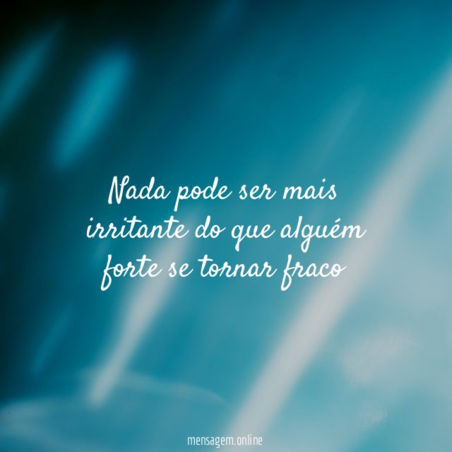 Nada pode ser mais irritante do que alguém