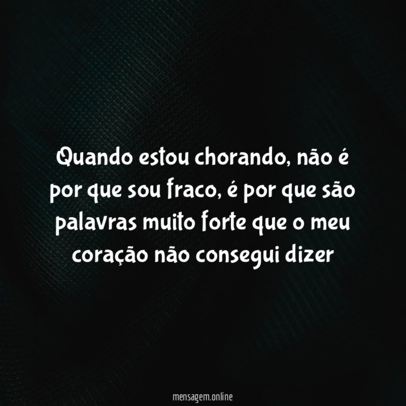 Quando estou chorando