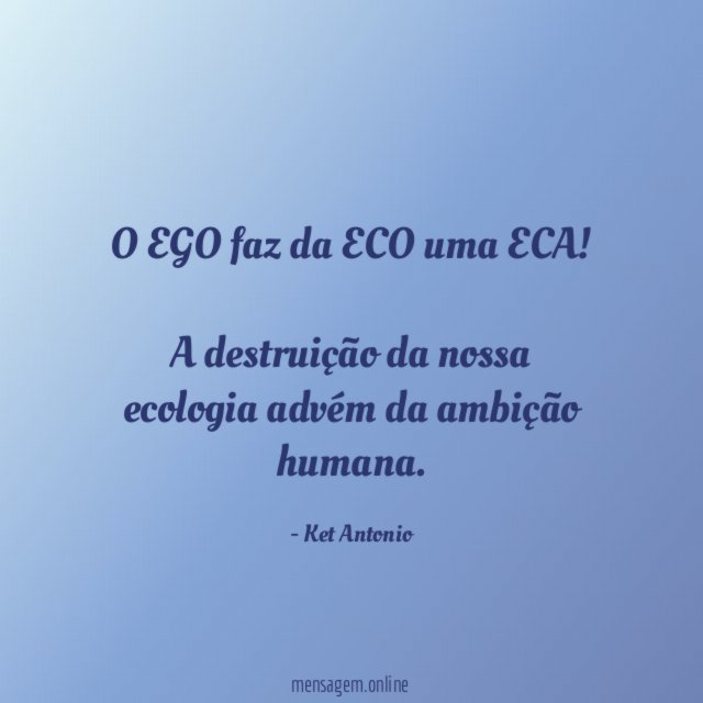 O EGO faz da ECO uma ECA!