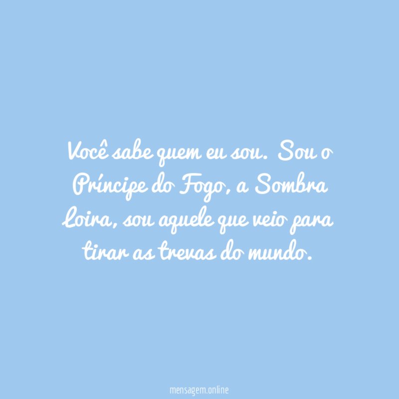 Você sabe quem eu sou