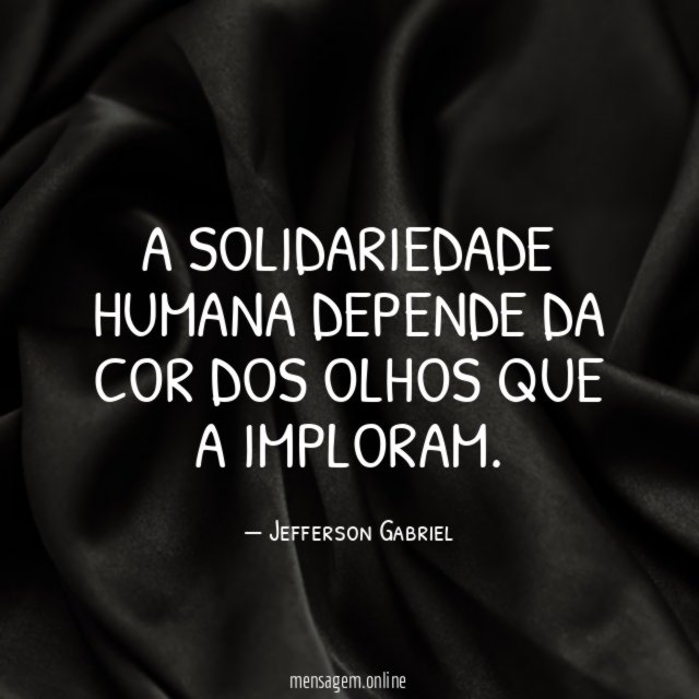 A solidariedade humana depende da cor dos olhos que a imploram