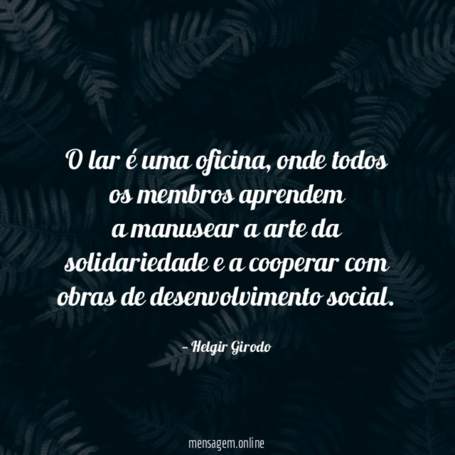 O lar é uma oficina