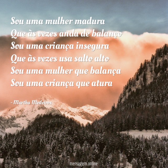 Sou uma mulher madura Que às vezes anda de